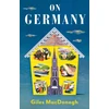 KNYGA Giles Macdonogh On Germany