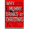 KNYGA Gill Sims Why Mummy Drinks at Christmas