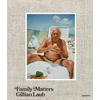 KNYGA Gillian Laub: Family Matters