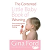 KNYGA Gina Ford The Contented Little Baby Book Of Weaning