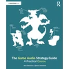 KNYGA Gina Zdanowicz Game Audio Strategy Guide