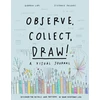 KNYGA Giorgia Lupi Observe, Collect, Draw! Journal