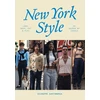 KNYGA Giuseppe Santamaria New York Style: Walk, Shop, Eat &amp; Play