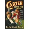 KNYGA Glen David Gold Carter Beats the Devil