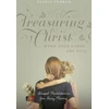 KNYGA Gloria Furman Treasuring Christ When Your Hands Are Full