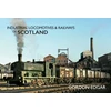 KNYGA Gordon Edgar Industrial Locomotives &amp; Railways of Scotland