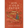 KNYGA Grace Hamman Ask of Old Paths