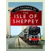 KNYGA Graeme Gleaves Railways of the Isle of Sheppey
