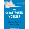 KNYGA Graham Davey Catastrophic Worrier