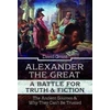 KNYGA Grant David Alexander the Great, a Battle for Truth and Fiction