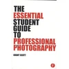 KNYGA Grant Scott Essential Student Guide to Professional Photography