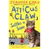 KNYGA Gray, Jennifer (Children's story writer) Atticus Claw Settles a Score