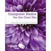KNYGA Greg Holden Computer Basics for the Over 50s In Simple Steps
