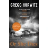 KNYGA Gregg Andrew Hurwitz Or She Dies