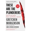 KNYGA Gretchen Morgenson These Are the Plunderers