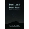 KNYGA GRIFFITHS Dark Land, Dark Skies