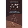 KNYGA Guilaine Kinouani Living While Juodas
