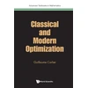 KNYGA Guillaume Carlier Classical And Modern Optimization