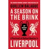 KNYGA Guillem Balague Season on the Brink, A Portrait of Rafa Benitez’s Liverpool – 20th Anniversary Edition With A New Foreword From Rafa Benitez