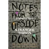 KNYGA Guy Adams Notes From the Upside Down – Inside the World of Stranger Things