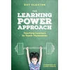 KNYGA Guy Claxton Learning Power Approach