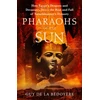 KNYGA Guy de la Bédoyère Pharaohs of the Sun