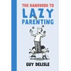 KNYGA Guy Delisle Handbook To Lazy Parenting