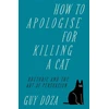 KNYGA Guy Doza How to Apologise for Killing a Cat