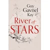 KNYGA Guy Gavriel Kay River of Stars