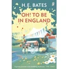 KNYGA H E Bates Oh! to be in England
