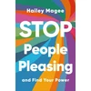 KNYGA Hailey Paige Magee STOP PEOPLE PLEASING And Find Your Power