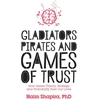 KNYGA Haim Shapira Gladiators, Pirates and Games of Trust