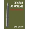 KNYGA Hakan Karlsson La crisis de octubre. Detras de la narrativa dominante