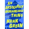 KNYGA Hank Green Absolutely Remarkable Thing
