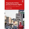 KNYGA Hannah Intezar Mapping the Holistic Journey of Former Vegans