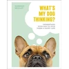 KNYGA Hannah Molloy What's My Dog Thinking?, Understand Your Dog to Give Them a Happy Life