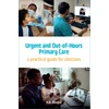 KNYGA Hardeep Bhupal Urgent and Out-of-Hours Primary Care, A practical guide for clinicians