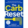 KNYGA Harley Pasternak Carb Reset, Store Less Fat, Burn the Rest, and Harness the Power of Carbs to Lose Weight