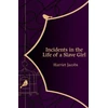 KNYGA Harriet A Jacobs Incidents in the Life of a Slave Girl (Hero Classics)