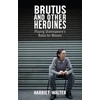 KNYGA Harriet Walter Brutus and Other Heroines