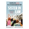 KNYGA Harriet Wistrich Sister in Law, Fighting for Justice in a System Designed by Men
