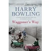 KNYGA Harry Bowling Waggoner's Way