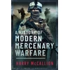 KNYGA Harry Mccallion History of Modern Mercenary Warfare