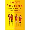 KNYGA Harry Pearson Tall Man In A Low Land