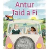 KNYGA Harry Woodgate Antur Taid a Fi