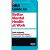 KNYGA Harvard Business Review Harvard Business Review HBR Guide to Better Mental Health at Work (HBR Guide Series)