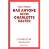 KNYGA Has Anyone Seen Charlotte Salter?, The unforgettable thriller from bestselling author Nicci French - 'One of their very best' (Observer)