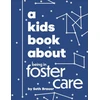 KNYGA Heather Ann Brauer A Kids Book About Being in Foster Care