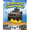 KNYGA Heather E Schwartz Can Military Trucks Float?