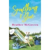 KNYGA Heather Mcgovern Something Mėlyna